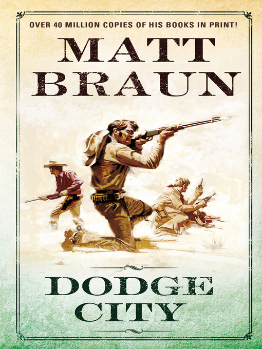 Title details for Dodge City by Matt Braun - Available